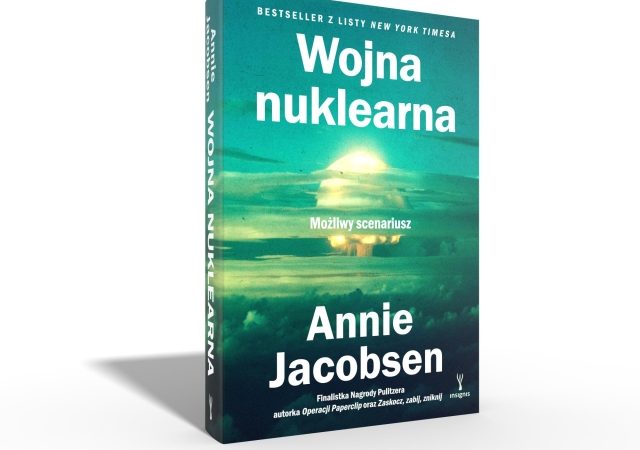 Głośna książka „Wojna nuklearna. Możliwy scenariusz” już wkrótce w Polsce!